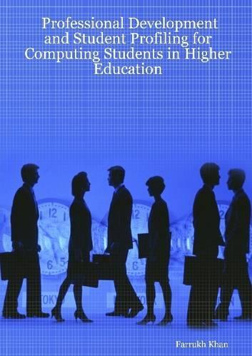 Professional Development and Student Profiling for Computing Students In Higher Education