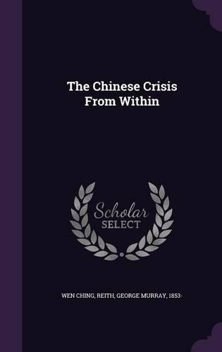 The Chinese Crisis From Within