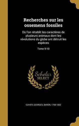 Recherches Sur Les Ossemens Fossiles