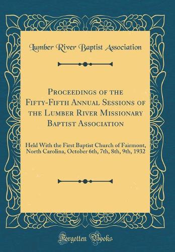 Proceedings of the Fifty-Fifth Annual Sessions of the Lumber River Missionary Baptist Association
