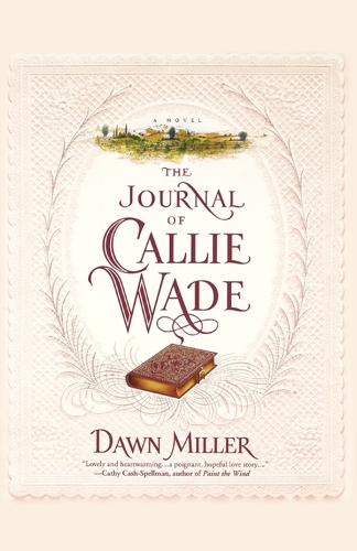The Journal Of Callie Wade: (English)
