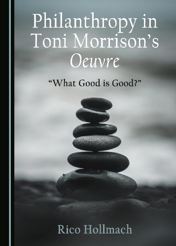 Philanthropy in Toni Morrison’s Oeuvre