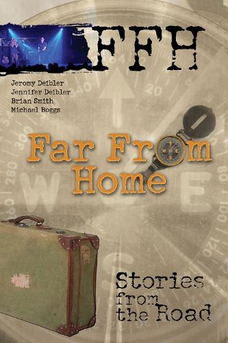 Far From Home: Stories From the Road(English)