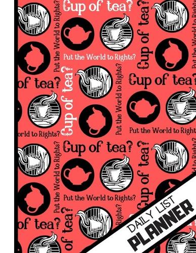 Daily List Planner: Lovely Retro Cup Of Tea Print Daily Tasks Gift - Tea Daily List Planner for Men, Women, Students, and Teachers