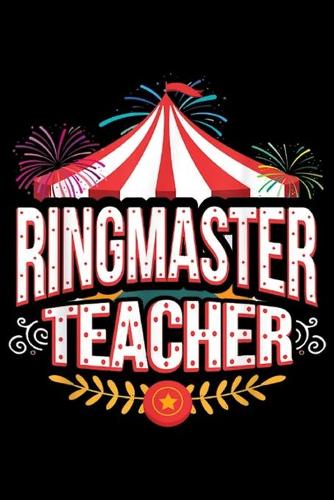 Ringmaster Teacher
