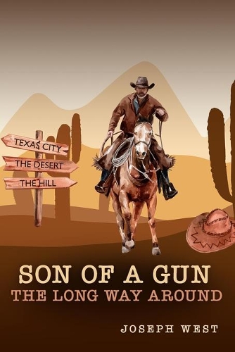 Son of a Gun: The Long Way Around(1 Dawn Riders)