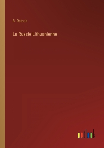 La Russie Lithuanienne