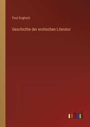Geschichte der erotischen Literatur