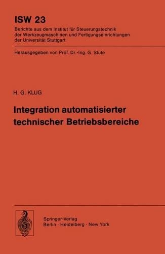 Integration automatisierter technischer Betriebsbereiche: (23 ISW Forschung und Praxis)
