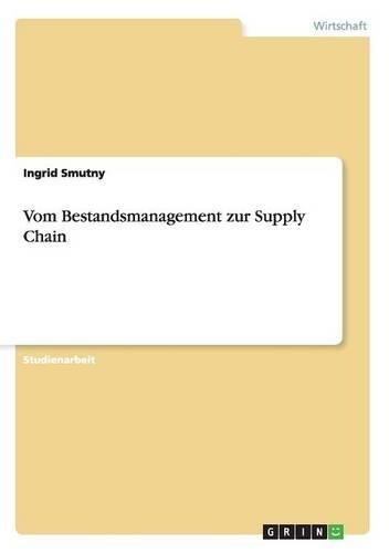 Vom Bestandsmanagement zur Supply Chain: (German)