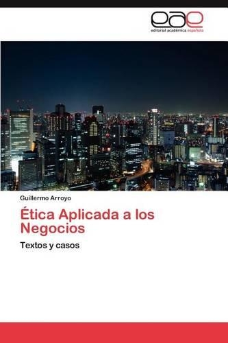 Etica Aplicada a Los Negocios