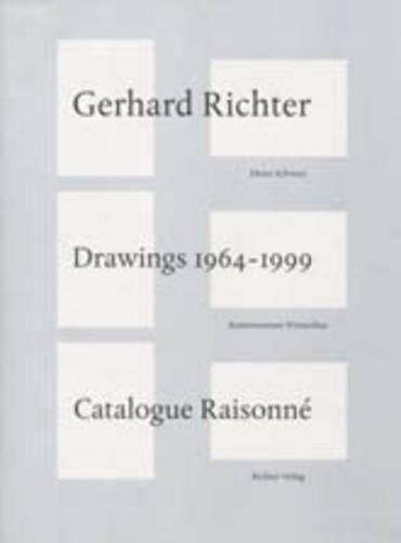 Gerhard Richter: Drawings 1964-1999. Catalogue Raisonne