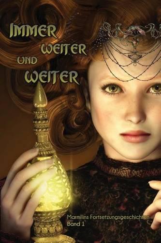 Immer Weiter Und Weiter.: (German)