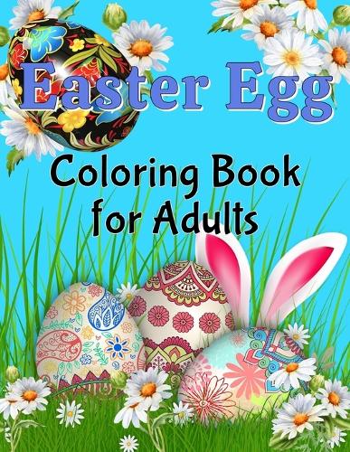 Easter Egg Coloring Book for Adults: 49 beautiful floral Easter Eggs