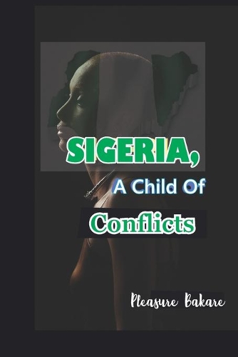 Sigeria, A Child Of Conflicts