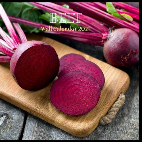 Beet Wall Calendar 2021: Great gifts ideas for teacher and for special holidays ( Christmas, Halloween and Thanksgiving) birthdays party Birthdays