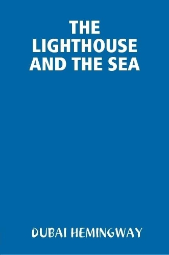 The Lighthouse and the Sea