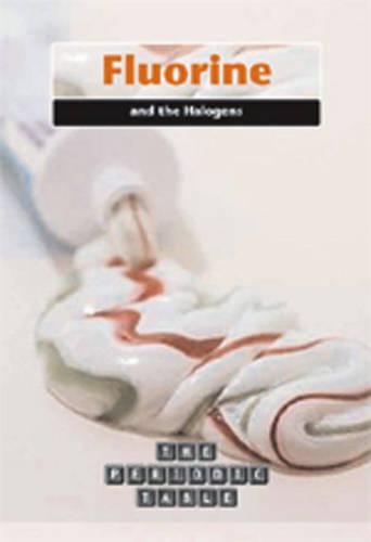 The Periodic Table: Fluorine: (The Periodic Table)