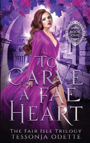 To Carve a Fae Heart