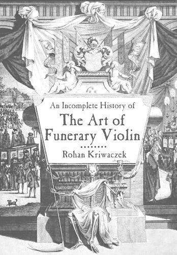 An Incomplete History of the Art of the Funerary Violin