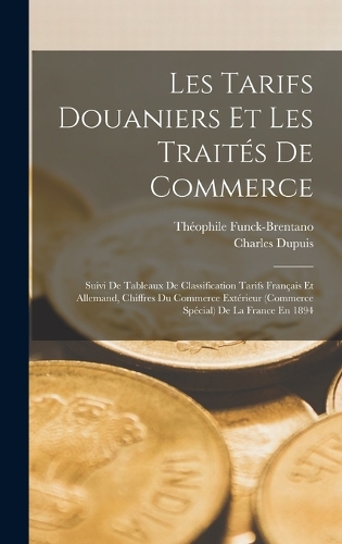 Les Tarifs Douaniers Et Les Traités De Commerce