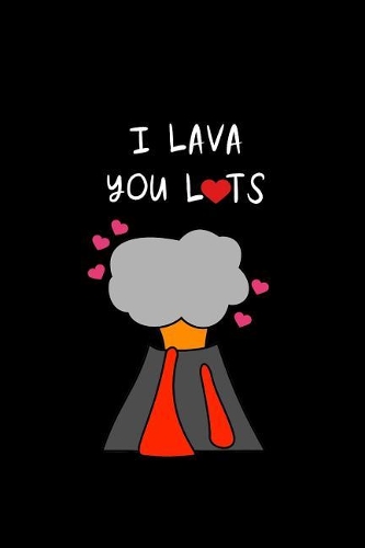 I Lava You Lots