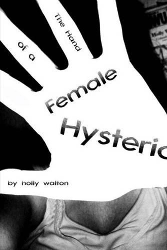 The Hand of a Female Hysteric
