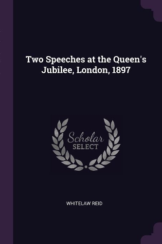 Two Speeches at the Queen's Jubilee, London, 1897