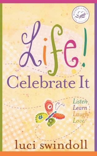Life!  Celebrate It