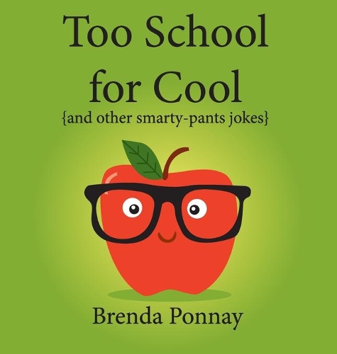 Too School for Cool: (Illustrated Jokes)