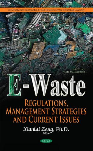 E-Waste: Regulations, Management Strategies & Current Issues