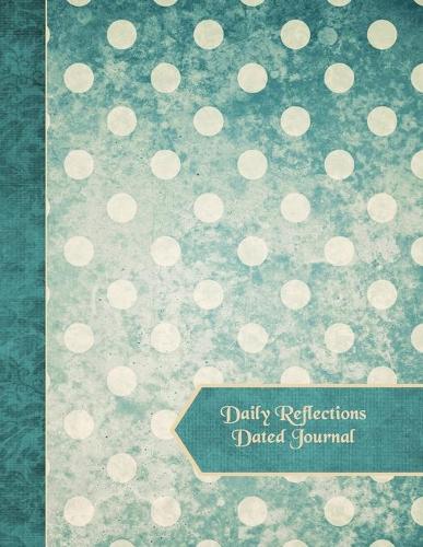 Daily Reflections Dated Journal