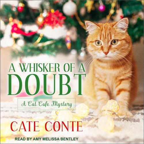 A Whisker of a Doubt: (4 Cat Cafe Mystery)