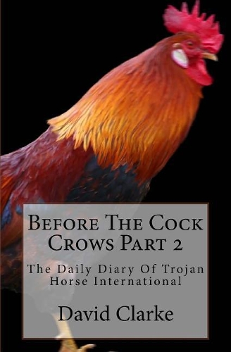 Before The Cock Crows Part 2
