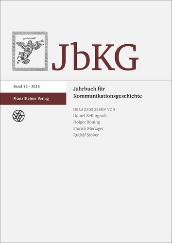 Jahrbuch Fur Kommunikationsgeschichte 18 (2016)