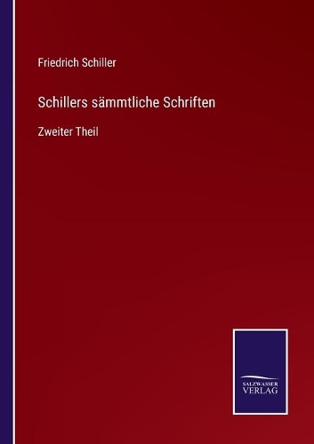 Schillers sämmtliche Schriften