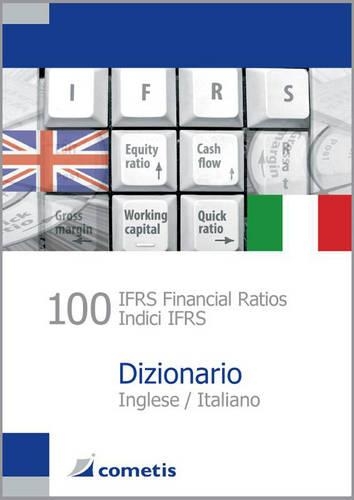 100 IFRS Financial Ratios Dizionario / Indici IFRS / Dizionario