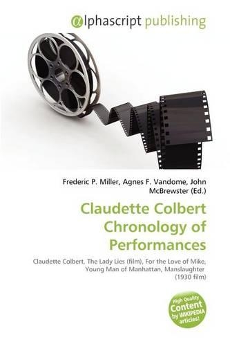 Claudette Colbert Chronology of Performances: (English)