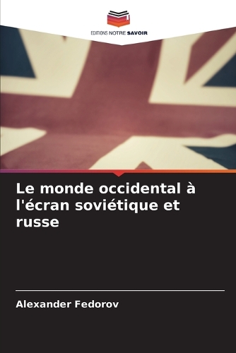 Le monde occidental à l'écran soviétique et russe