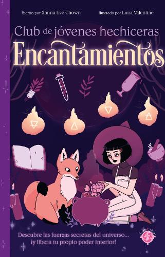 Encantamientos / The Teen Witches' Guide to Spells: (CLUB DE JÓVENES HECHICERAS)