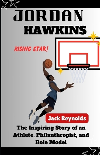 Jordan Hawkins: The Inspiring Story of an Athlete, Philanthropist, and Role Model