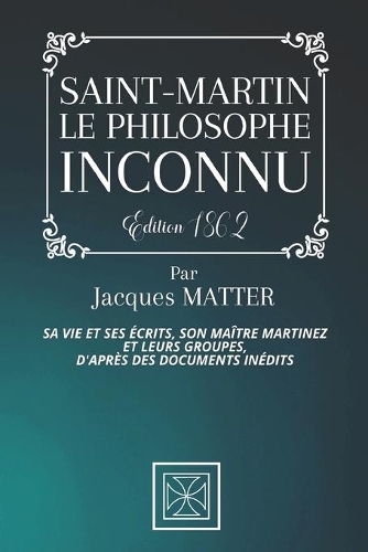 Saint-Martin, Le Philosophe Inconnu