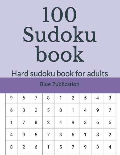 100 Sudoku book: Hard sudoku book for adults