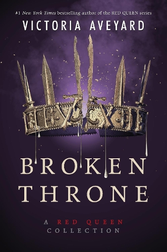 Broken Throne: A Red Queen Collection: (Red Queen)