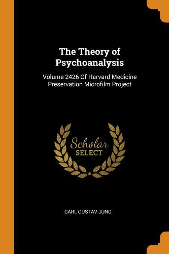 The Theory of Psychoanalysis