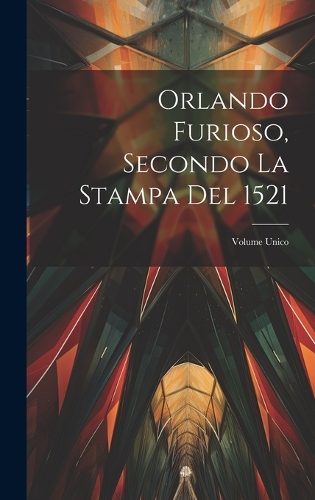 Orlando Furioso, Secondo La Stampa Del 1521