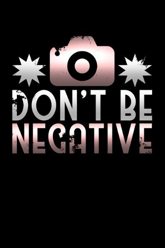 Don't Be Negative