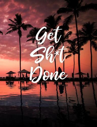 Get Sh*t Done