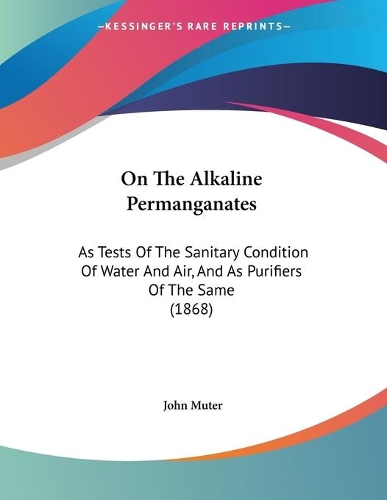 On The Alkaline Permanganates