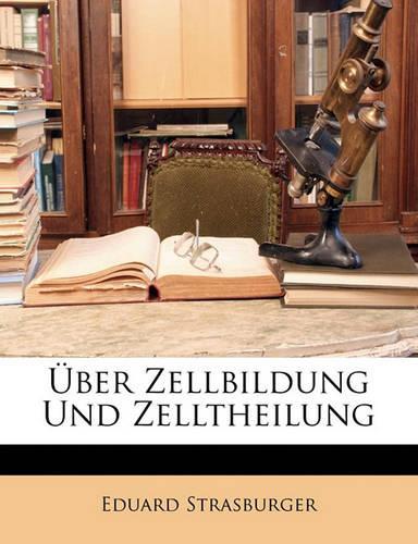 Uber Zellbildung Und Zelltheilung
